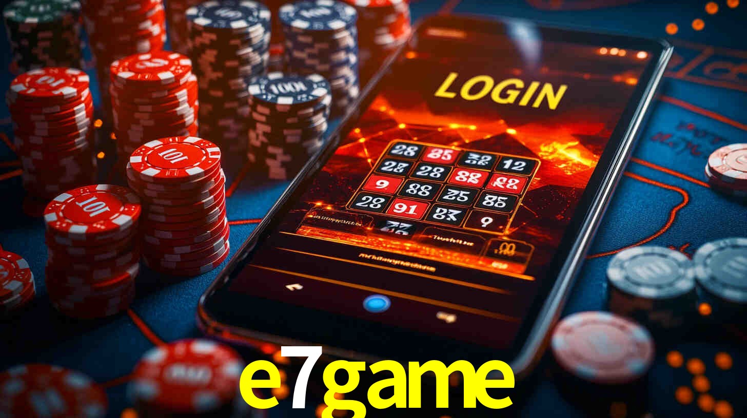 e7game bet